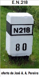 E.N. 218 - Bragana - Gimonde - Milho - Pa - Outeiro - Caro
 - Vimioso - Santa Cruz - Malhadas - Miranda do Douro